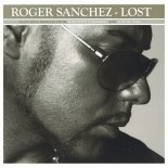 Roger Sanchez - Lost (UK Radio Edit) (feat. Lisa Pure & Katherine Ellis)