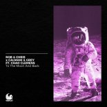 Rob & Chris, Calmani & Grey Feat. Chad Clemens - To the Moon and Back