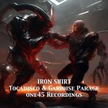 Tocadisco & Garidise Parage - Iron Shirt