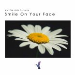 Anton Dolgushin - Smile on Your Face