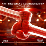 Art Frequency & Luigi Neighbours - Hit Me Up (Extended Mix)