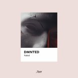 DMNTED - Faded