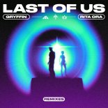 Gryffin & Rita Ora - LAST OF US (Jerro Remix)