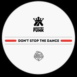 Ministry Of Funk - Don't Stop The Dance (Original Mix)