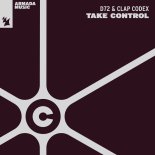 D72 & Clap Codex - Take Control (Original Mix)