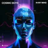 Cosmic Boys - In My Mind (Original Mix)