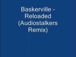 Baskerville -Reloaded (Audiostalkers Remix)