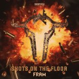 Fraw - Shots On The Floor (Extended Mix)