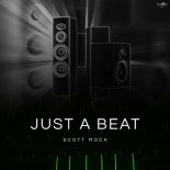 Scott Moca - Just A Beat (Original Mix)