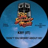 Kry (IT) - Don't You Worry About Me (Extended Mix)