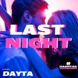 Dayta - Last Night (Extended Mix)