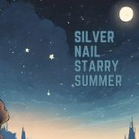 Silver Nail - Starry Summer (Original Mix)