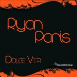 Ryan Paris - Dolce Vita  (Vocal)