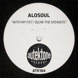 Alosoul - Blow The Speakers (Original Mix)