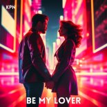 KPN - Be my lover (Radio Edit)