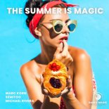Marc Korn & Semitoo Feat. Michael Rivera - The Summer Is Magic