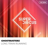 Ghostbusterz - Long Train Running