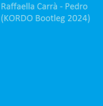 Raffaella Carrà - Pedro (KORDO Bootleg 2024)