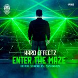 Hard Effectz - Enter The Maze (Official Solar Eclipse 2024 Anthem)(Extended Mix)