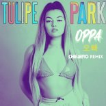 Tulipe Park - Oppa (Chelero Remix)