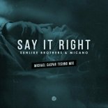 Sunlike Brothers and Micano - Say It Right (Michael Caspar Techno Mix)