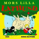 J.O.X & Emma Blyfors - Mors Lilla Lathund