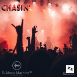TL Music Machine - Chasin'