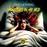 The Hitmen - Monsters In My Bed (Extended Mix)