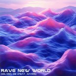 Rave New World  Feat. Hayes - Holding On