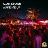 Alan Chami - Wake Me Up (Original Mix)