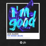 Jack Allenn - Im Good (Blue)