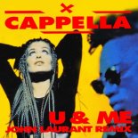 Cappella - U & Me (John Laurant Extended Remix)