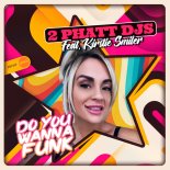 2 Phatt DJs Feat. Kirstie Smiler - Do You Wanna Funk (Original Mix)