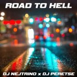 DJ Nejtrino, DJ Peretse - Road to Hell