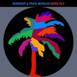 Bondar, Papa Marlin - Supa Fly (Extended)