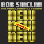 Bob Sinclar, Makedah, Queen Ifrica, Vybrate - New New New (Arnaud Andrieu & Matt Venice Big Room Re-Edit)