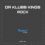 Da Klubb Kings - Rock (Extended Hard House Mix)