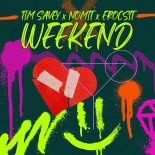 Tim Savey & NomiT Feat. EROCSIT - Weekend