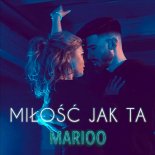 Marioo - Miłość Jak Ta (Radio Edit)