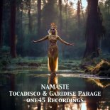 Tocadisco & Garidise Parage - Namaste
