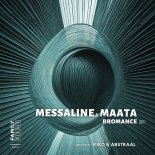 Messaline & Maata - Bromance