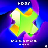 Hixxy - More & More (Hixxy's VIP Remix)
