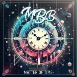 MBB - Matter of time