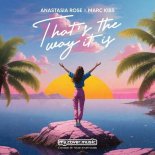 Marc Kiss, Anastasia Rose - That's the Way It Is (Original Mix)