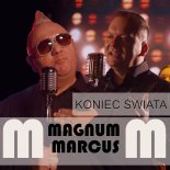 Magnum & Marcus - Koniec świata (Radio Edit)