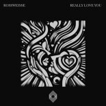 Rossweisse - Really Love You (Original Mix)