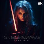 Adam Mist - Cyber Space (Original Mix)
