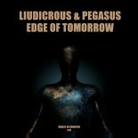 Liudicrous & Pegasus - Edge Of Tomorrow (Extended)