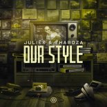 Juliex & Tharoza - Our Style (Original Mix)