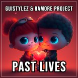 GuiStylez & Ramore Project - Past Lives (Italodance Mix)